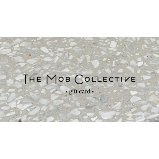 Gift Card - The Mob Collective- The Mob Collective