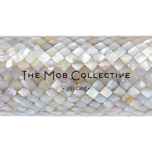 Gift Card - The Mob Collective- The Mob Collective